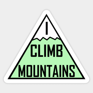 I Climb Mountains Green Sticker